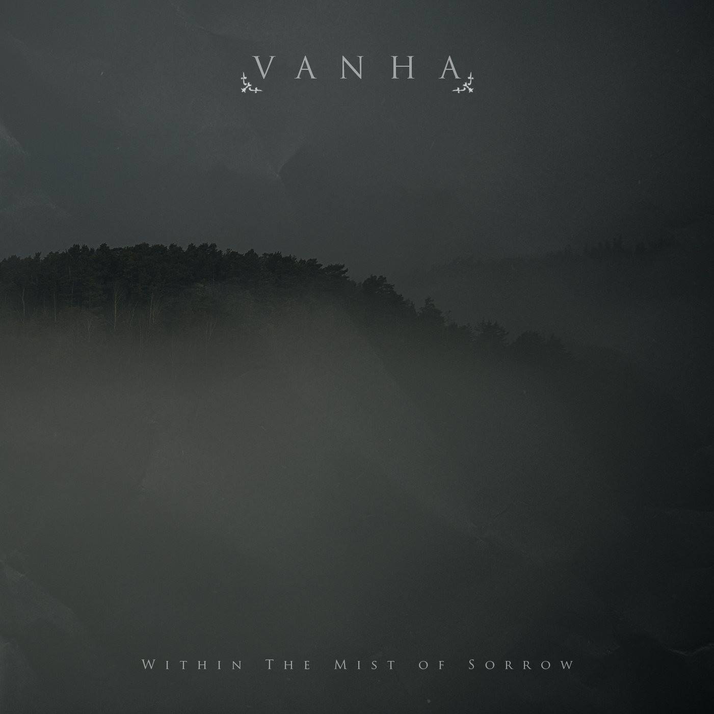Within the Mist of Sorrow by Vanha — A Comment