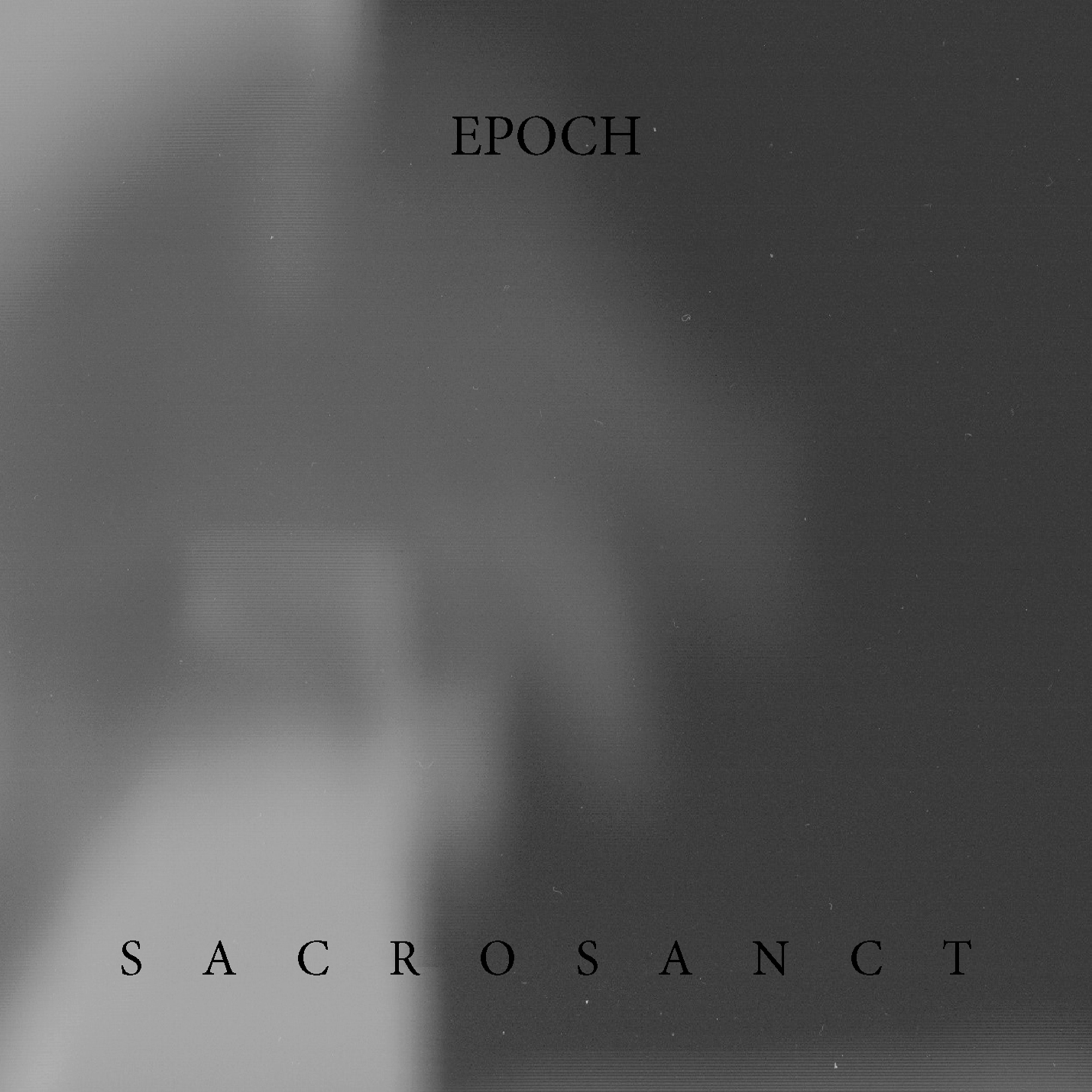 Sacrosanct by Epoch — A Comment